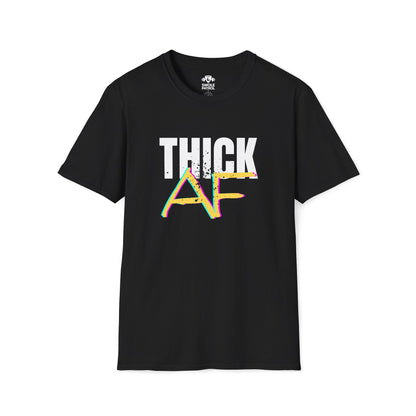 Thick AF T-Shirt