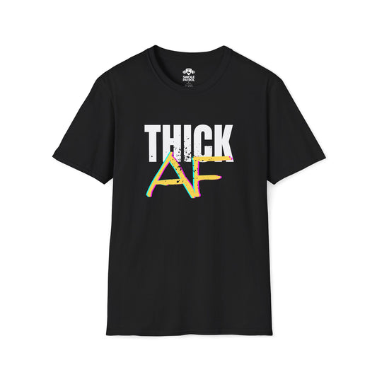 Thick AF T-Shirt