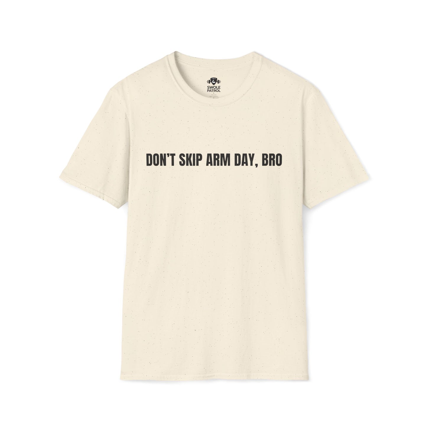 Don't Skip Arm Day Bro T-Shirt