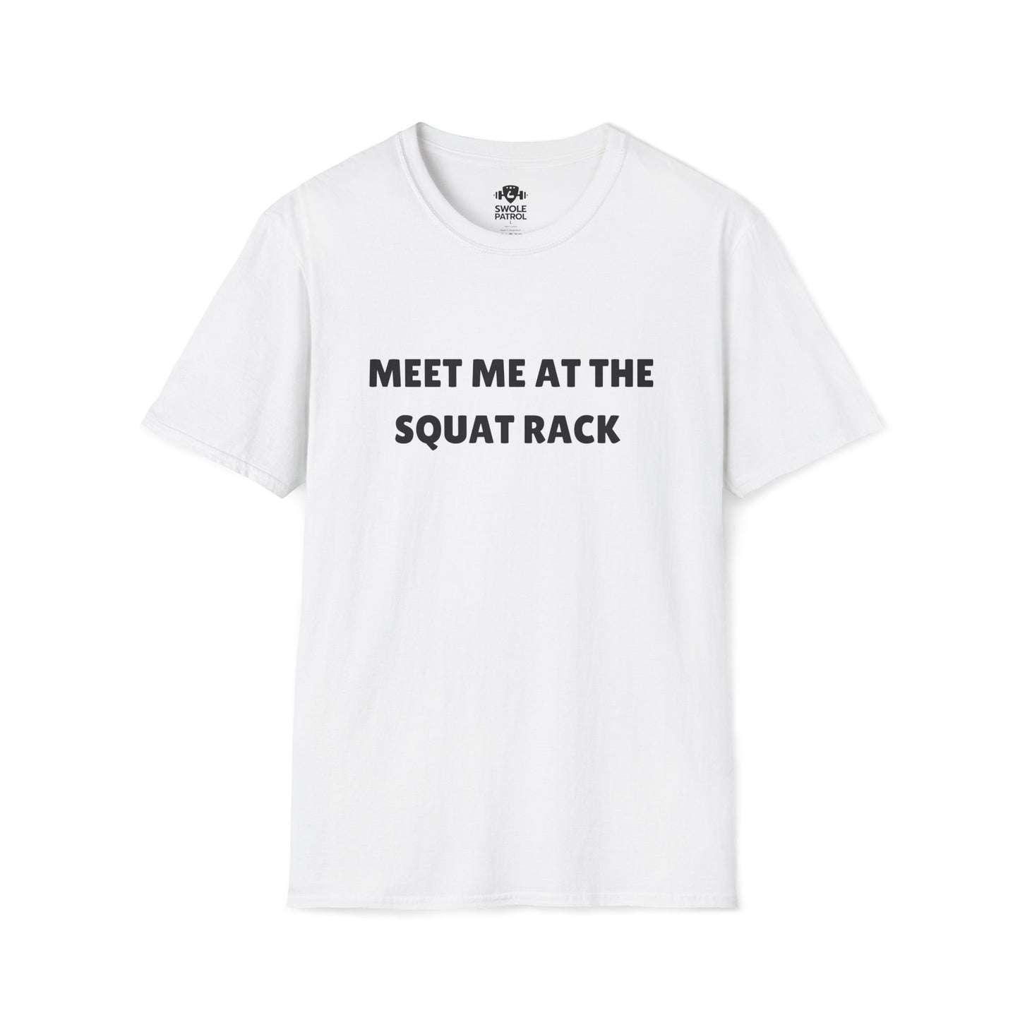 Meet Me At The Squat Rack T-Shirt