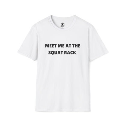 Meet Me At The Squat Rack T-Shirt
