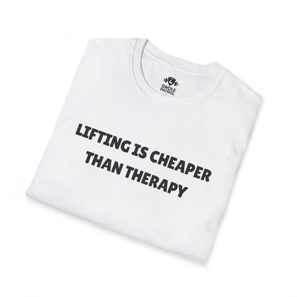 Lifting Is Cheaper Than Therapy T-Shirt