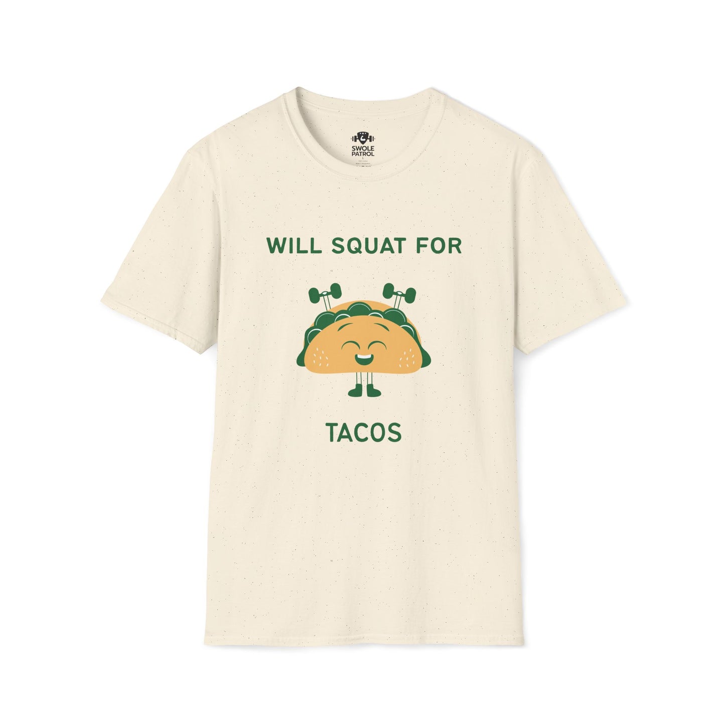 Will Squat For Tacos T-Shirt