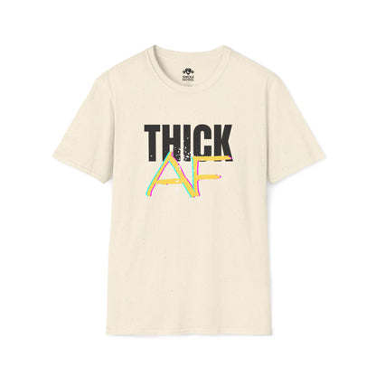 Thick AF T-Shirt