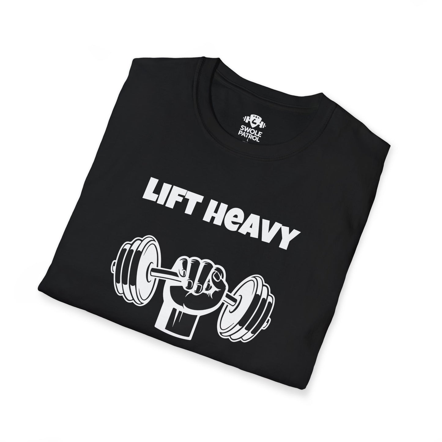Lift Heavy Live Happy T-Shirt