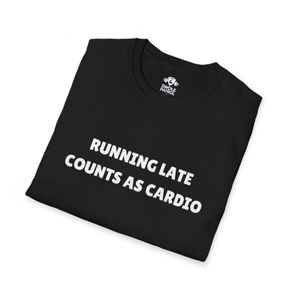 Running Late Counts As Cardio T-Shirt