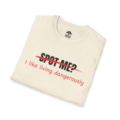 Spot me? I Like Living Dangerously T-Shirt