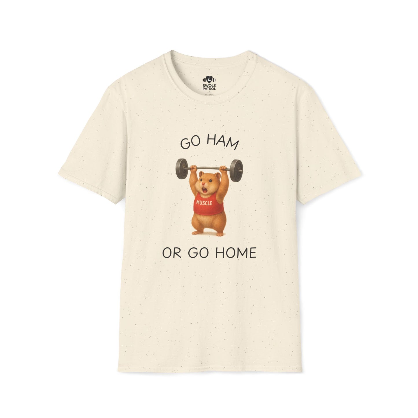 Go Ham or Go Home T-Shirt
