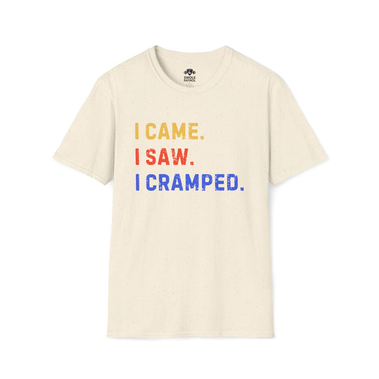 I Came I saw I Cramped T-Shirt