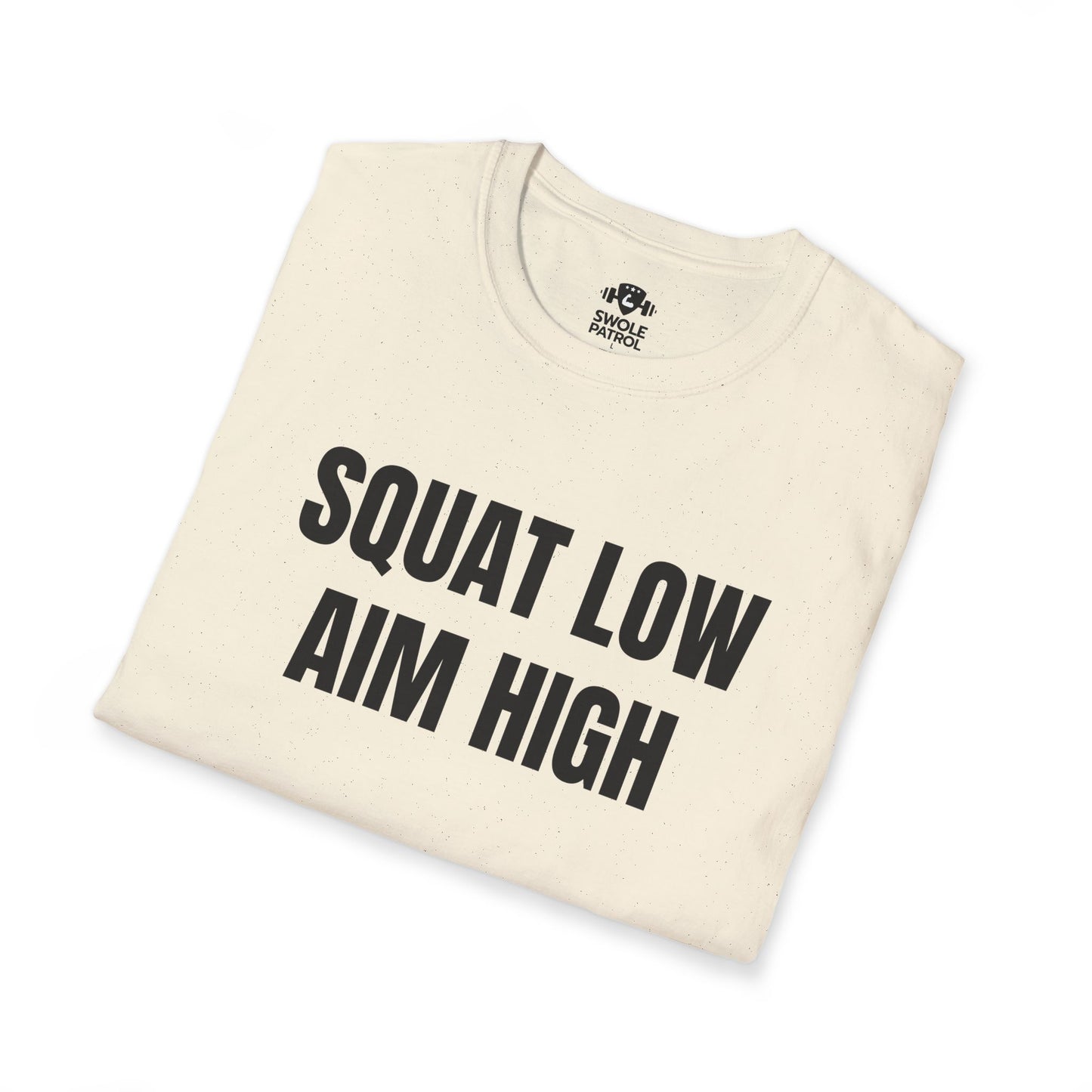Squat Low Aim High T-Shirt