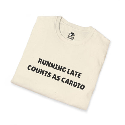 Running Late Counts As Cardio T-Shirt