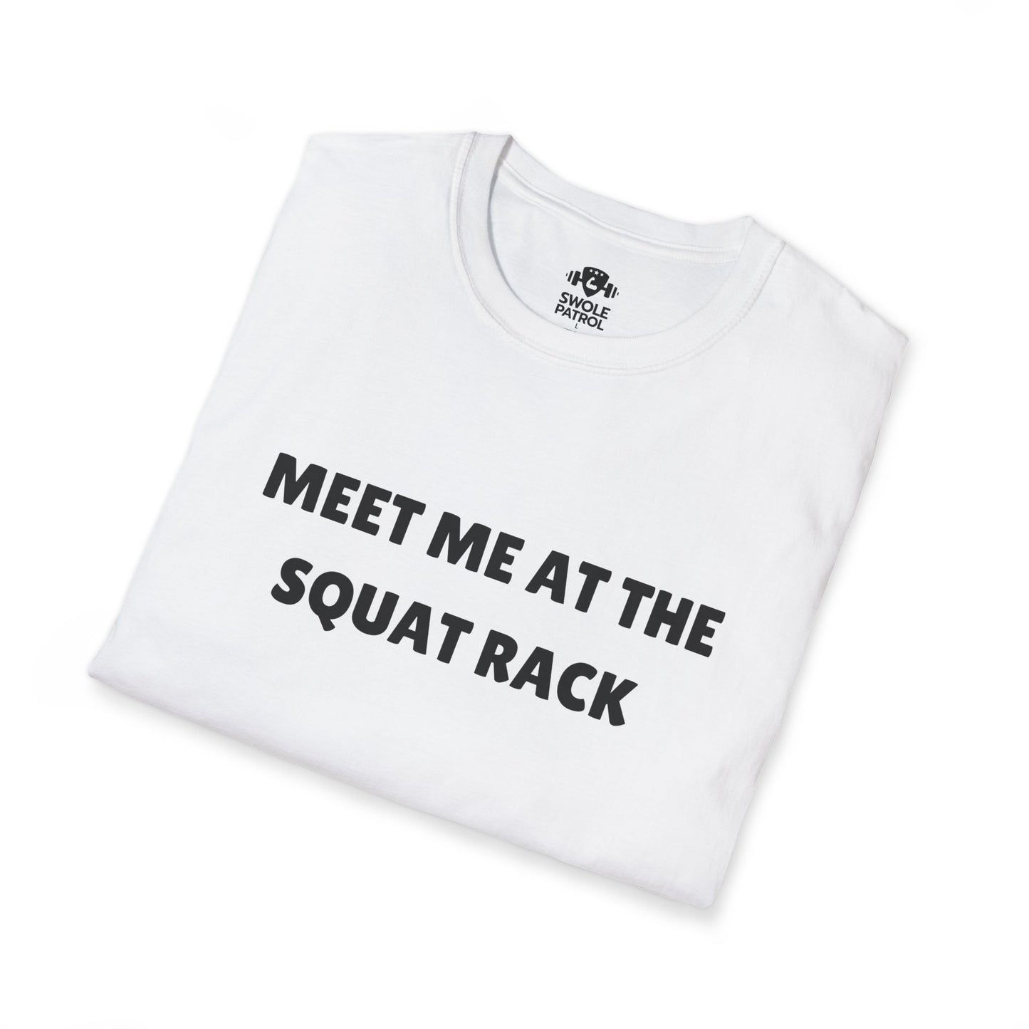 Meet Me At The Squat Rack T-Shirt