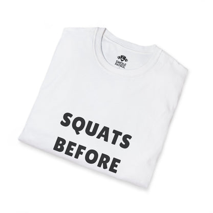 Squats Before Thoughts T-Shirt