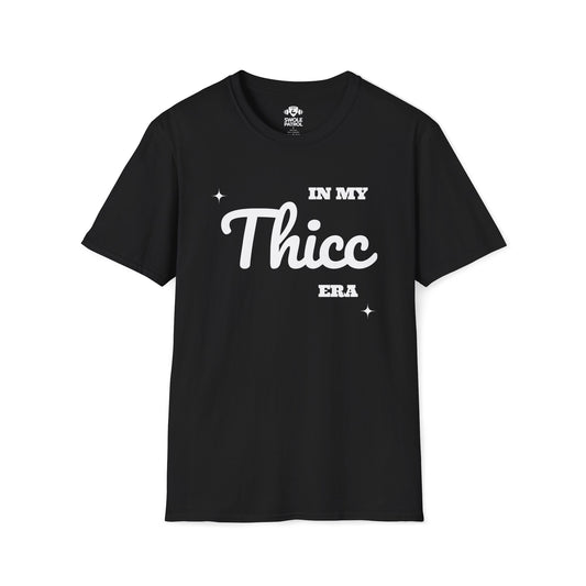 In My Thicc Era T-Shirt